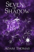 Cover of Seven of Shadow by Adam Thomas
