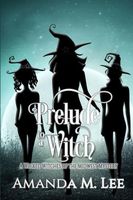 Prelude to a Witch