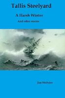 Cover of Tallis Steelyard. A Harsh Winter by Jim Webster