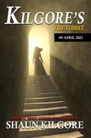 Cover of Kilgore's Five Stories #9 by Shaun Kilgore