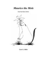 Cover of Maurice the Mole by Carol A. Miller