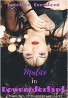 Cover of Malice in Downunderland. Book One by Jennifer Crowfoot