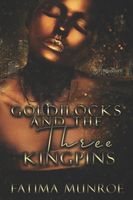 Goldilocks and the Three Kingpins