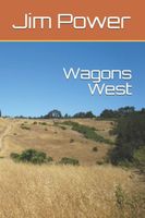 Cover of Wagons West by Jim Power