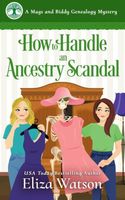 How to Handle an Ancestry Scandal