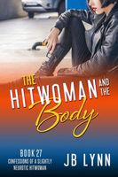 The Hitwoman and the Body