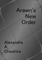 Cover of Arawn's New Order by A.A. Cheshire
