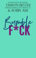 Cover of BumbleF*ck by Miss Tamsyn Bester