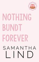 Nothing Bundt Forever