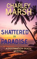 Shattered in Paradise