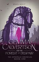 Gemma Calvertson and the Forest of Despair