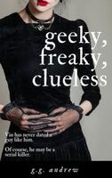 Geeky, Freaky, Clueless