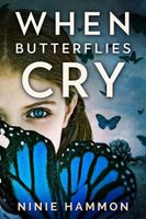 When Butterflies Cry