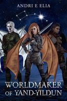 Cover of Worldmaker of Yand - Yildun by Andri Elia