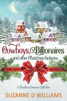 Cowboys, Billionaires, and other Christmas Fantasies