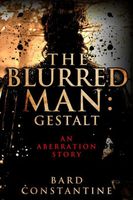 The Blurred Man: Gestalt