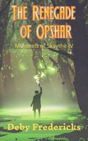 Cover of The Renegade of Opshar by Deby Fredericks