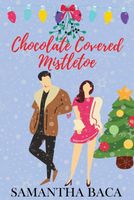 Chocolate Covered Mistletoe