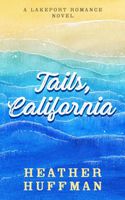 Tails, California