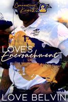 Love's Encroachment