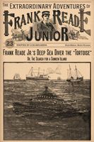 Frank Reade Junior's Deep Sea Diver the Tortoise