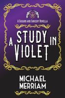 Cover of A Study in Violet by Michael Merriam