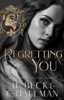 Regretting You