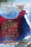 The Lady's Guide to Mistletoe and Mayhem