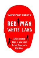 Red Man, White Land