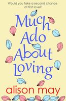 Much Ado About Loving