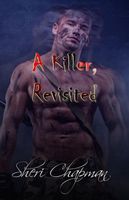 Cover of A Killer, Revisited by Sheri Chapman