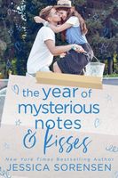 The Year of Mysterious Notes & Kisses