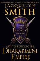 Cover of A Visitor's Guide to the Dharakmeni Empire by Jacquelyn Smith
