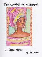 Cover of The Scientist on Assignment to Chad, Africa by Tom Thomas