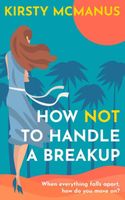 How Not To Handle a Breakup