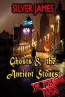 Ghosts & the Ancient Stones