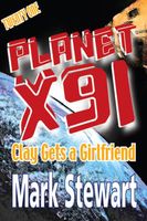 Planet X91 Clay Gets a Girlfriend