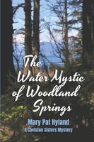 Cover of The Water Mystic of Woodland Springs by Marypat Hyland