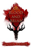 Of Blood and Briar