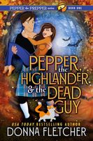 Pepper, the Highlander, & the Dead Guy