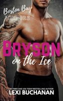 Bryson: on the ice