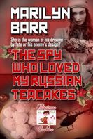 The Spy Who Loved My Russian Tea Cakes