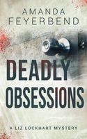 Deadly Obsessions