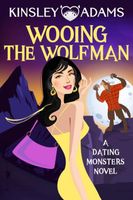 Wooing the Wolfman