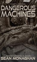 Dangerous Machines