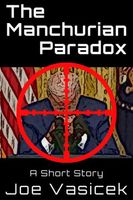 The Manchurian Paradox