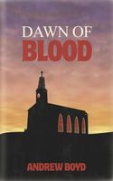 Cover of Dawn of Blood by Andrew Boyd