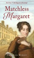 Matchless Margaret