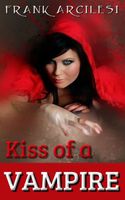 Cover of Kiss of a Vampire by Frank Arcilesi