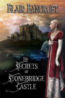 The Secrets of Stonebridge Castle